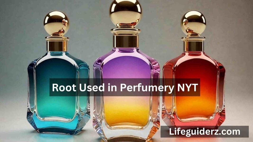 Root Used in Perfumery NYT